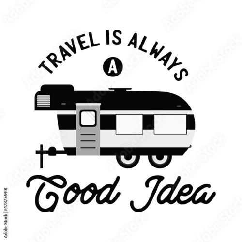 Inspirational travel concept lettering design