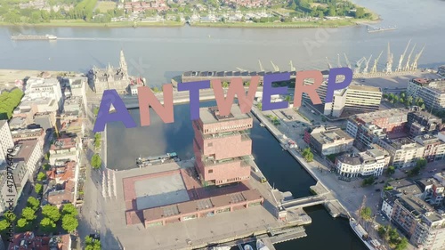 Inscription on video. Antwerp, Belgium. MAS Museum (Museum aan de Stroom). Multicolored text appears and disappears, Aerial View, Point of interest photo