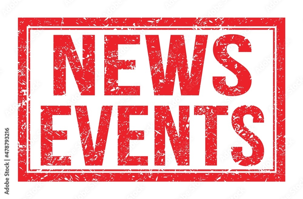 NEWS EVENTS, words on red rectangle stamp sign NEWS EVENTS, words on red rectangle stamp sign