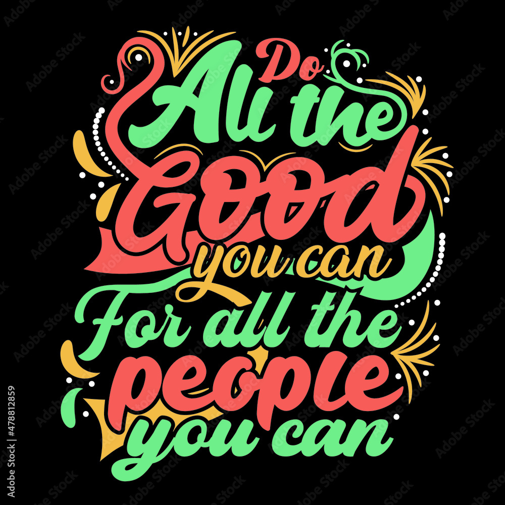 Modern typography inspirational lettering quotes trendy t shirt design suitable for print design Modern typography inspirational lettering quotes trendy t shirt design suitable for print design
