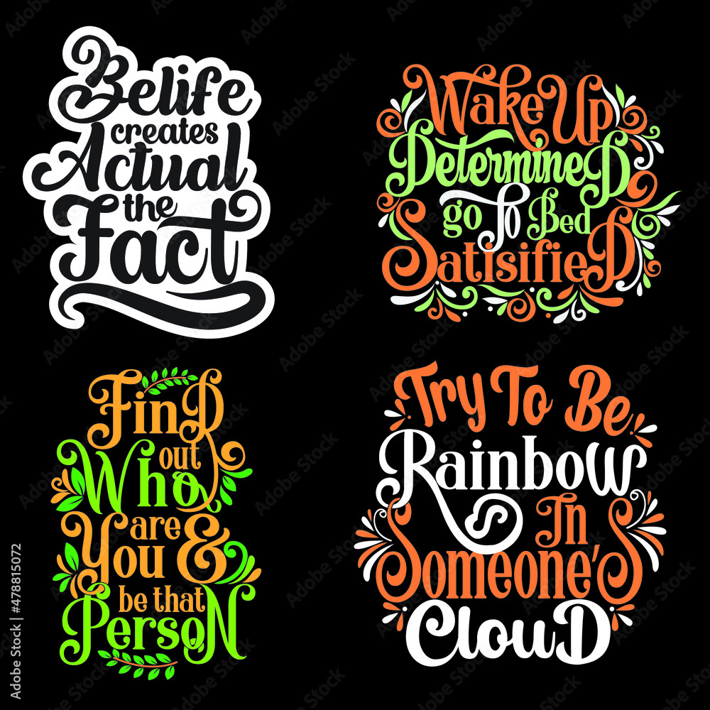 Modern typography inspirational lettering quotes trendy t shirt design suitable for print design