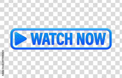 Play with Watch Now. Blue button on transparent background. Vector illustration