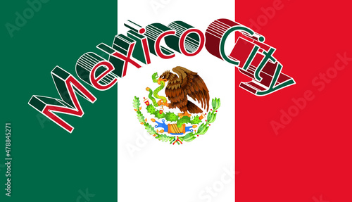 Mexican Flag With Text Mexico City in 3D Render