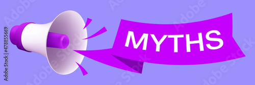 Megaphone with a myths tag or label. 3D illustration of mouthpiece or hand speaker with flying ribbon. Bullhorn emblem or icon. Horizontal vector banner with a realistic loudspeaker and speech bubble