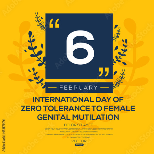 Creative design for (International Day of Zero Tolerance to Female Genital Mutilation), 6 February, Vector illustration.