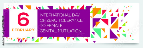 Creative design for (International Day of Zero Tolerance to Female Genital Mutilation), 6 February, Vector illustration.