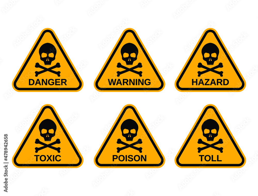 danger warning hazard toxic poison and toll sign danger warning hazard toxic poison and toll sign