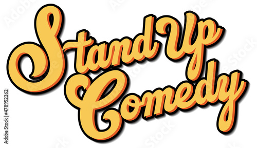 Stand Up Comedy font design