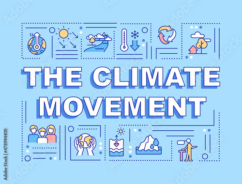 Climate movement word concepts blue banner. Social organization. Infographics with linear icons on background. Isolated typography. Vector color illustration with text. Arial-Black font used