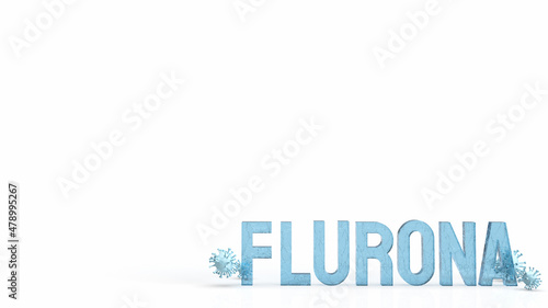 The flurona word and virus on white background for outbreaks or sci concept 3d rendering