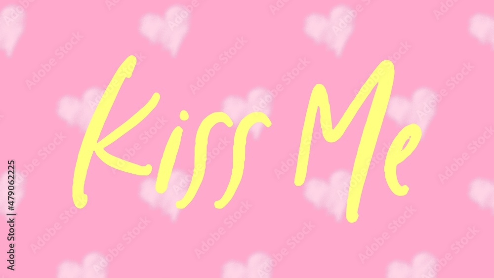 Hand written kiss me quote valentine's day card with seamless background Hand written kiss me quote valentine's day card with seamless background