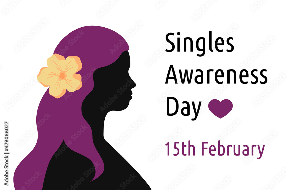Singles Awareness day February 15. Vector poster illustration. Holiday of single people. Silhouette of alone woman
