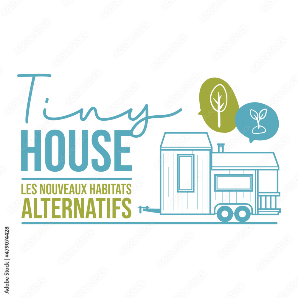 Obraz premium Tiny house - habitation alternative - habitat leger