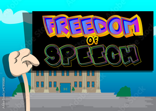 Hand holding banner with Freedom of Speech text. Man showing billboard. Free journalism, no Censorship concept.