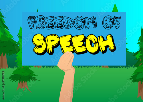 Hand holding banner with Freedom of Speech text. Man showing billboard. Free journalism, no Censorship concept.