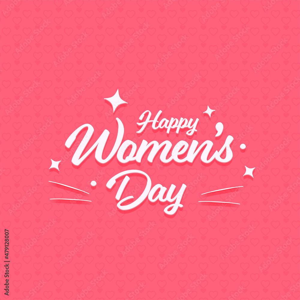 Happy Women's Day Font With Stars On Pink Hearts Pattern Background.
