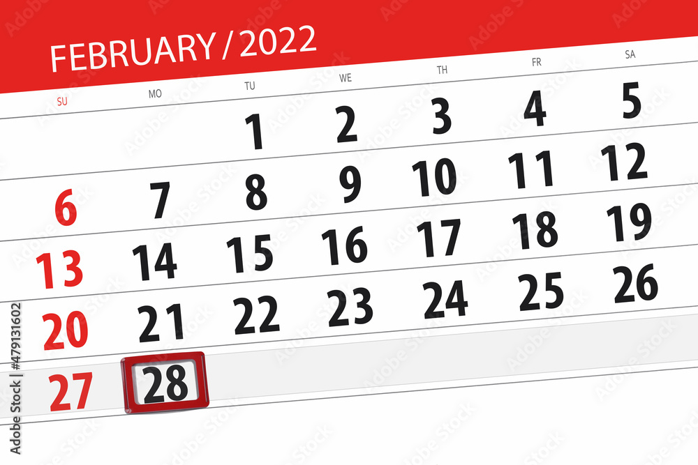 Fototapeta premium Calendar planner for the month february 2022, deadline day, 28, monday