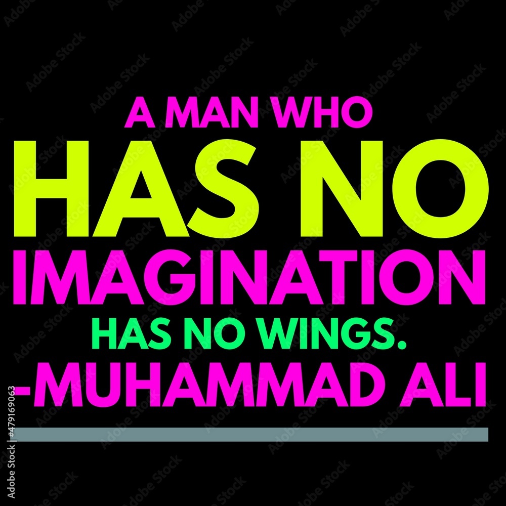 A man who has no imagination has not wings is written on white background.