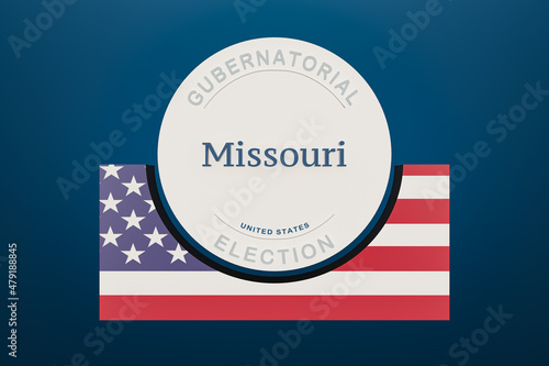 US State Missouri gubernatorial election banner half framed with the flag of the United States on a block. Background, blue, election concept and 3d illustration.