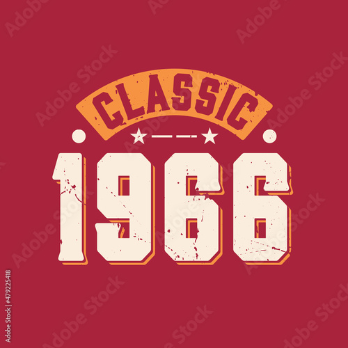 Classic 1966. 1966 Vintage Retro Birthday