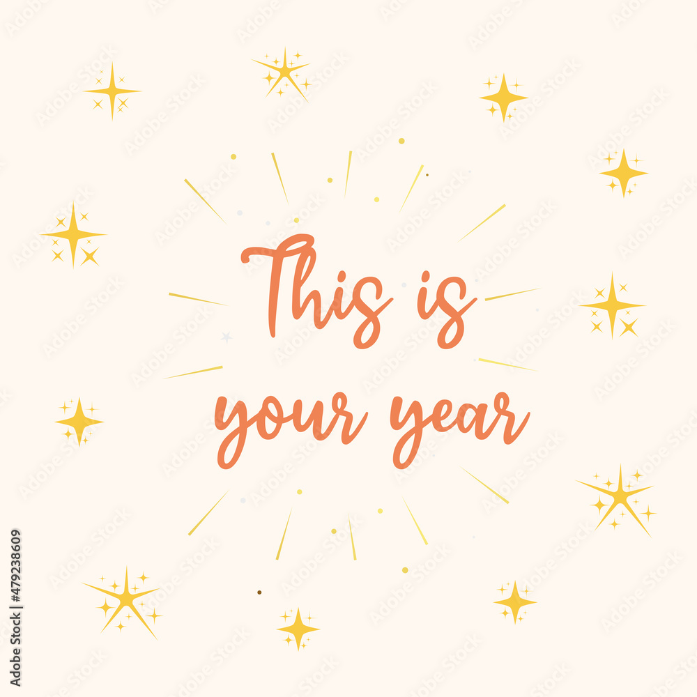 This is your year This is your year