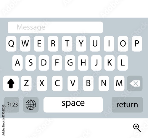 Modern smartphone keyboard, alphabet buttons. Phone interface. SMS message .Vector