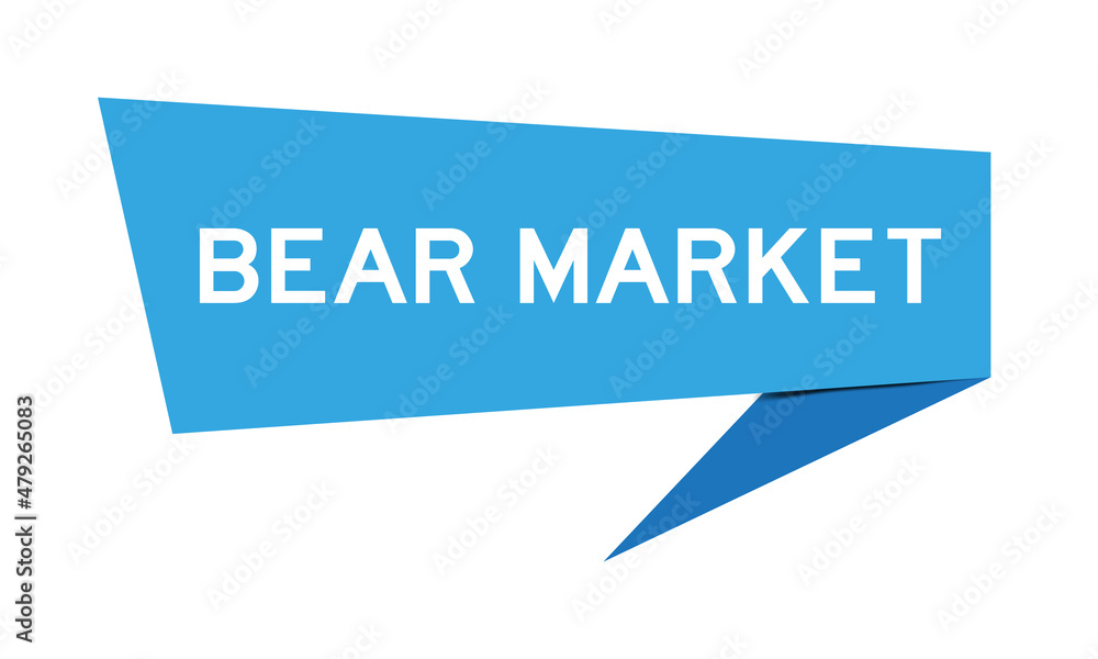 Blue color speech banner with word bear market on white background