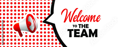 welcome to the team on white background	