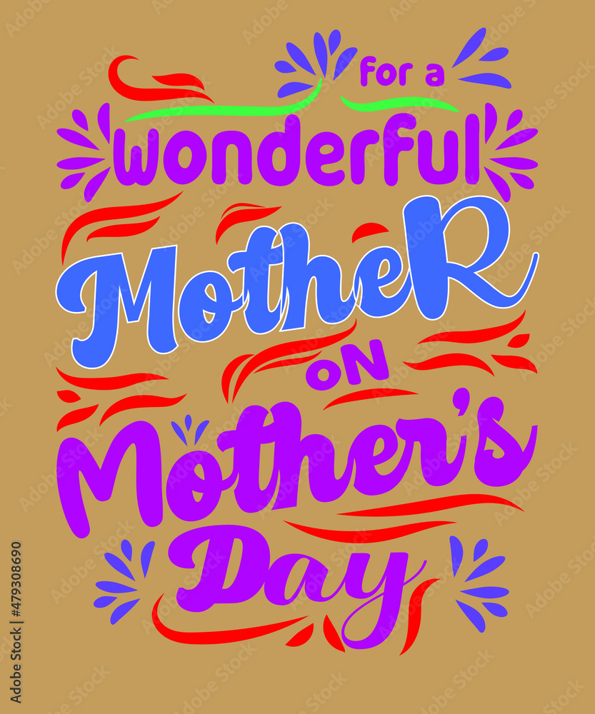 for a wonderful mother on mother's day t-shirt design.