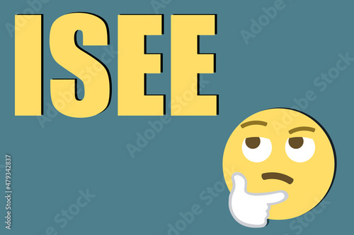 ISEE text,equivalent economic situation indicator,with thinking face emoji on blue background,vector illustration photo