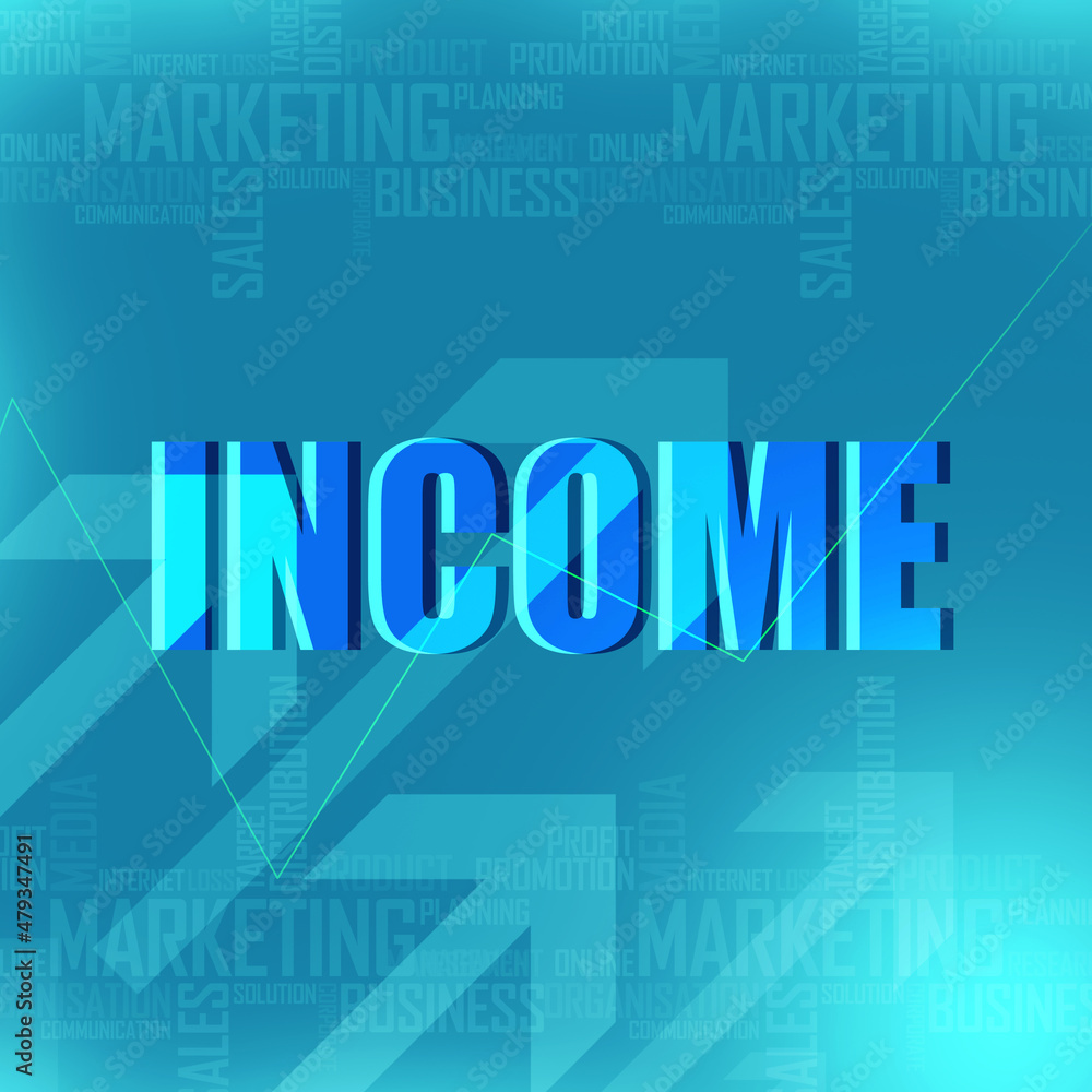 2d illustration Income abstract concept
2d illustration Income abstract concept