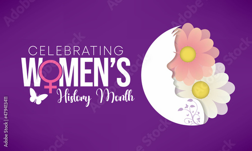 Women's History month is observed every year in March, is an annual declared month that highlights the contributions of women to events in history and contemporary society. Vector illustration design.