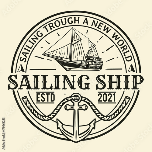sailing ship vintage logo with anchor and slogan