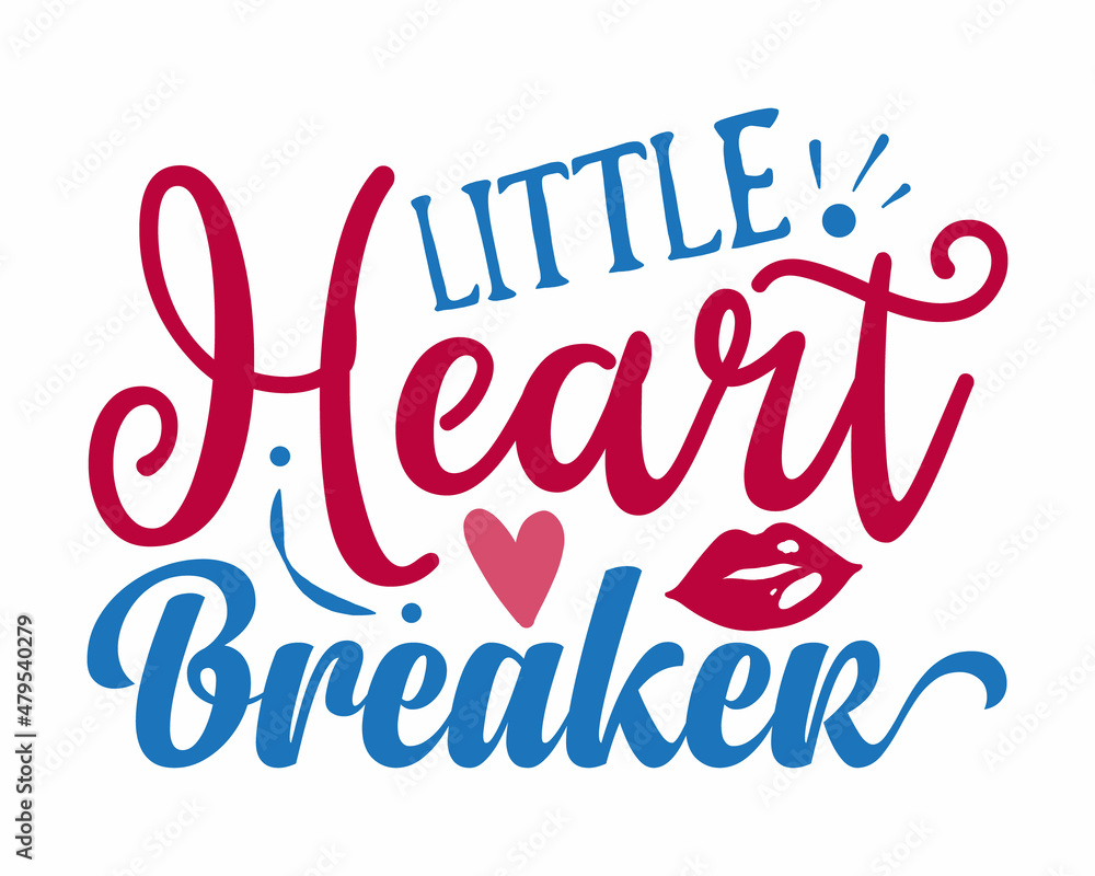 Little heart breaker romantic handwritten valentine quote with white background