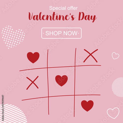 Valentine's Day Sale. Poster with Tic tac toe game and typography of happy valentines day text and Shop Now Button.