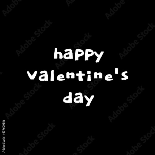 Text  happy Valentine s day  isolated on a black background. Abstract lettering illustration