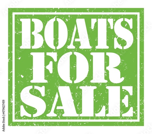 BOATS FOR SALE, text written on green stamp sign