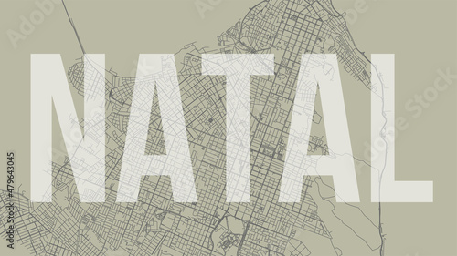 Natal map city poster, horizontal background vector map with opacity title. Municipality area street map. Widescreen skyline panorama.