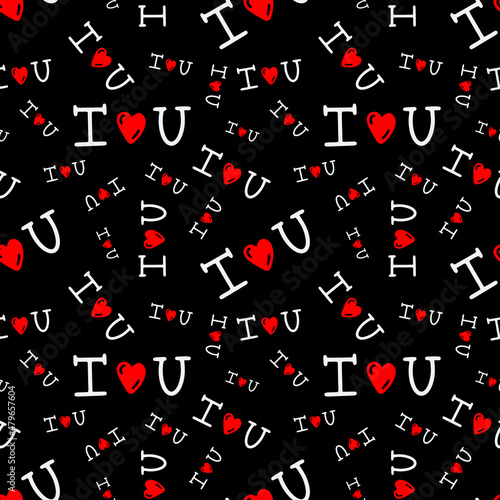 seamless pattern with inscription I love you on a black background. Vector illustration . Design for Valentines Day, Greeting Cards
