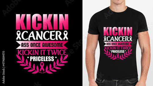 Kickin Cancer ass once awareness kickin it twice priceless T-Shirt 