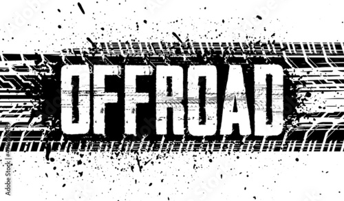 Off-road hand drawn grunge lettering text with Tire tracks. Tire tracks words made from letters. Tire track banner for auto and moto sport - Rally,  offroad, drag racing, motocross and other. Vector photo
