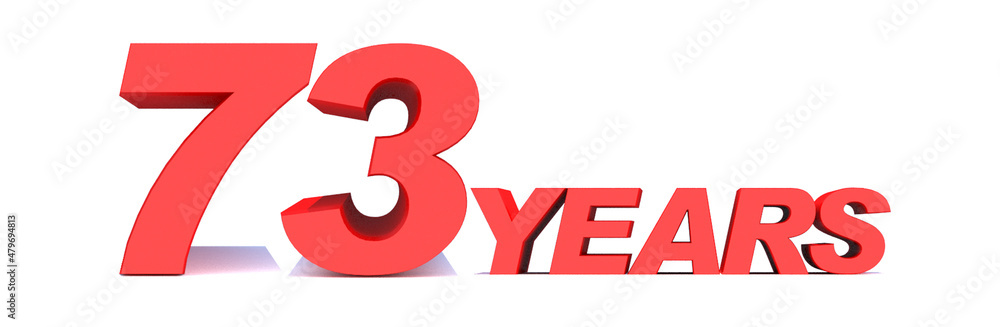 73 YEARS word on white background. 3d illustration 73 YEARS word on white background. 3d illustration