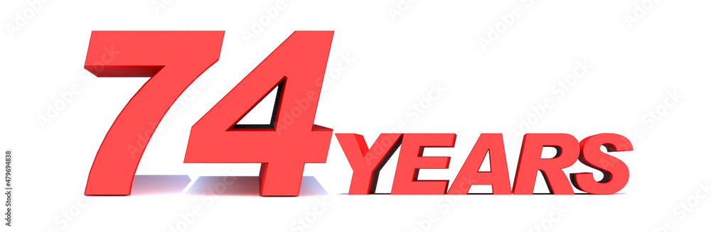 74 YEARS word on white background. 3d illustration 74 YEARS word on white background. 3d illustration