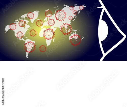Illustrations and vectors, the virus on the world map and the white eye on the right, the dark blue background with yellow light around the map.