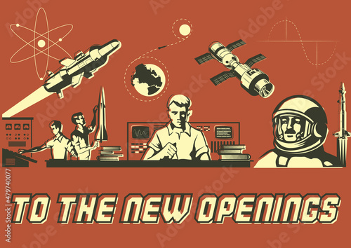Retro Soviet Propaganda Posters style Illustration, Young Scientists, Astronaut,  Computers, Space Rockets and Orbital Station