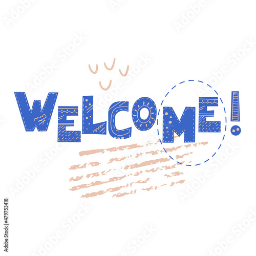 Inscription Welcome. Scandinavian style vector illustration with decorative abstract elements