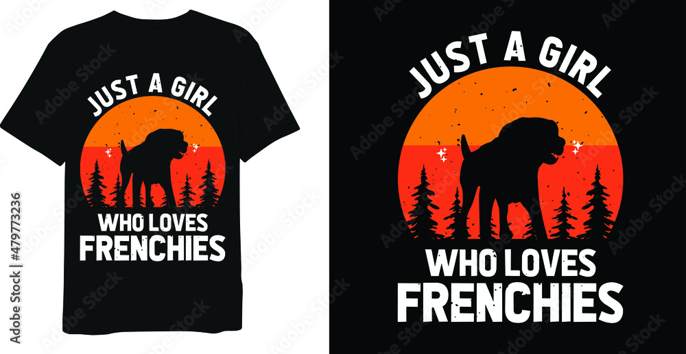 Just A Girl Who loves Frenchies Retro Vintage Dog T-shirt Design