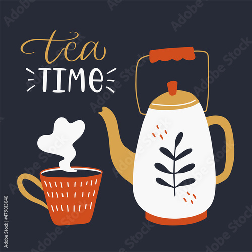 Vector calligraphy illustration. Slogan print of Tea time. Cozy icon of red cup, teapot. Flat style. Concept for ad, advertising of teahouse, store, shop, delivery, cafe, restaurant.