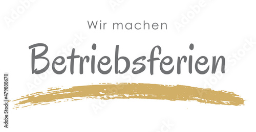 Wir machen Betriebsferien