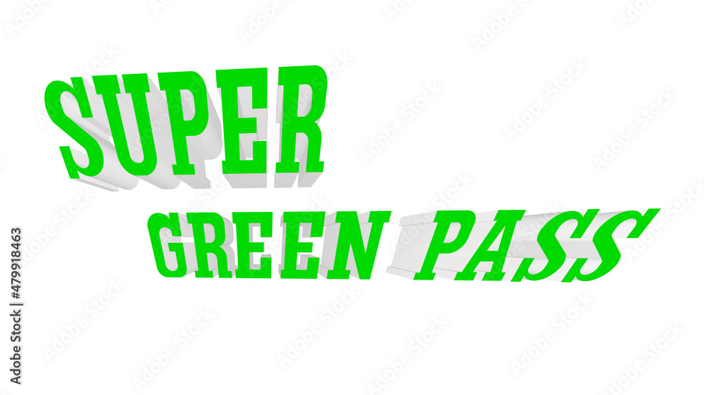 green pass: three-dimensional graphic of green letters on a white background, mandatory for lockdown and access in many places.